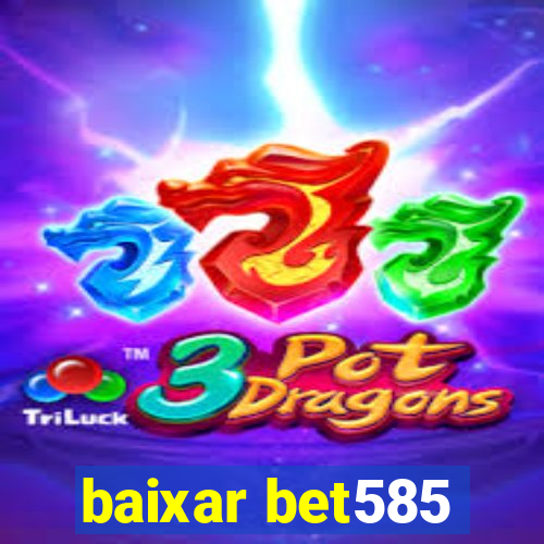 baixar bet585